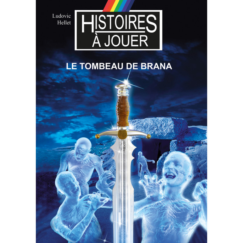 Couverture de Histoires à Jouer - Le tombeau de Brana